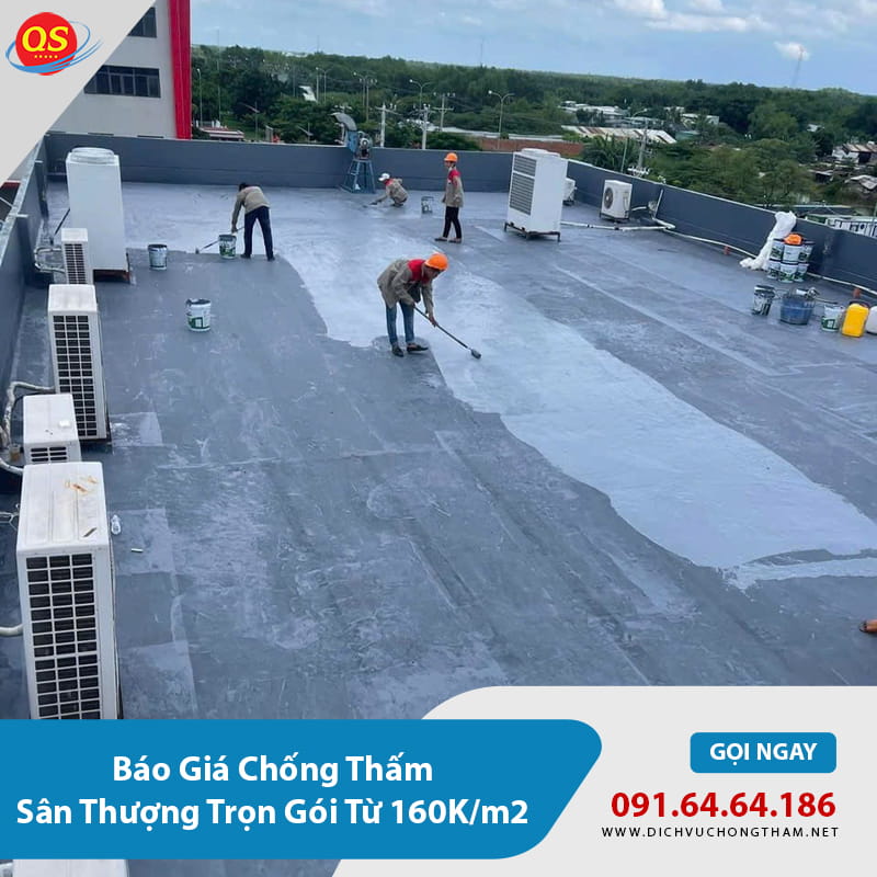 Báo Giá Chống Thấm Sân Thượng Trọn Gói Từ 160K/m2 Báo Giá Chống Thấm Sân Thượng Trọn Gói Từ 160K/m2