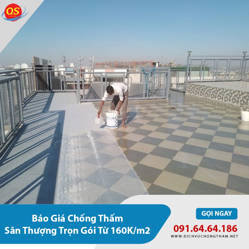 Báo Giá Chống Thấm Sân Thượng Trọn Gói Từ 160K/m2 Báo Giá Chống Thấm Sân Thượng Trọn Gói Từ 160K/m2